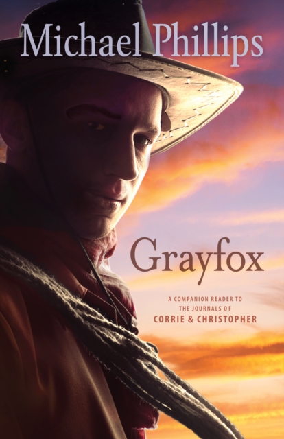 Grayfox (The Journals of Corrie and Christopher), EPUB eBook