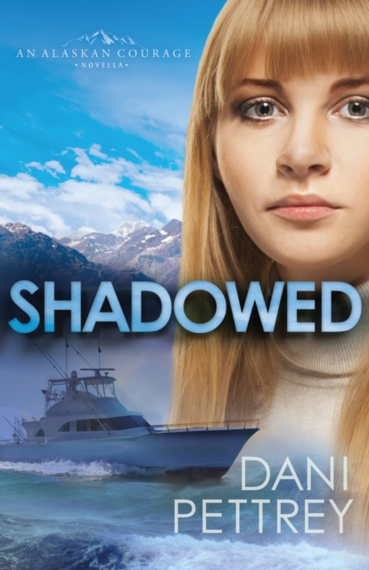 Shadowed (Sins of the Past Collection) : An Alaskan Courage Novella, EPUB eBook