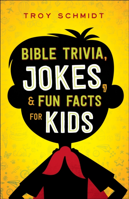 Bible Trivia, Jokes, and Fun Facts for Kids, EPUB eBook
