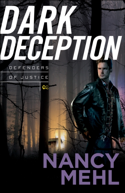 Dark Deception (Defenders of Justice Book #2), EPUB eBook