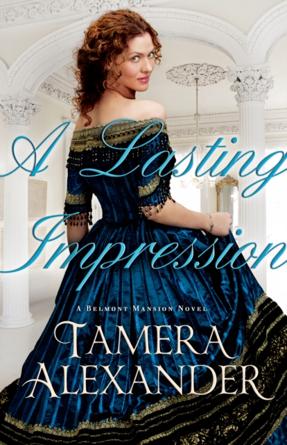 A Lasting Impression (A Belmont Mansion Novel Book #1), EPUB eBook