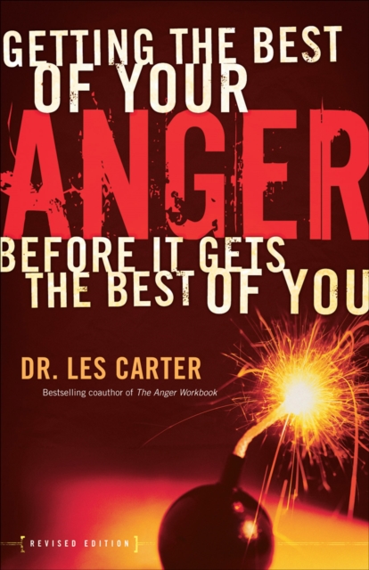 Getting the Best of Your Anger : Before It Gets the Best of You, EPUB eBook