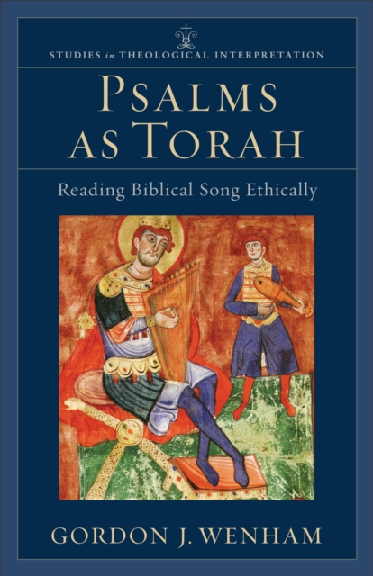 Psalms as Torah (Studies in Theological Interpretation) : Reading Biblical Song Ethically, EPUB eBook