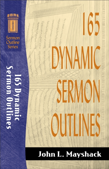 165 Dynamic Sermon Outlines (Sermon Outline Series), EPUB eBook