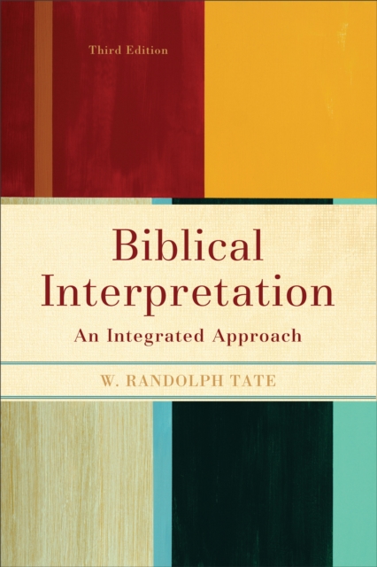 Biblical Interpretation : An Integrated Approach, EPUB eBook