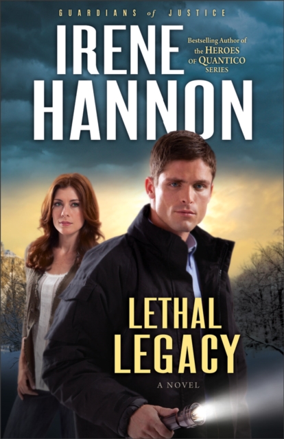Lethal Legacy (Guardians of Justice Book #3) : A Novel, EPUB eBook