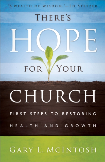 There's Hope for Your Church : First Steps to Restoring Health and Growth, EPUB eBook