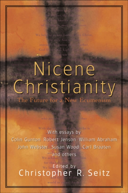 Nicene Christianity : The Future for a New Ecumenism, EPUB eBook