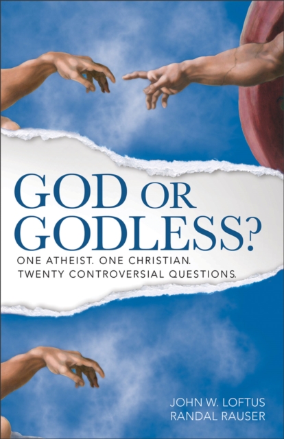 God or Godless? : One Atheist. One Christian. Twenty Controversial Questions., EPUB eBook