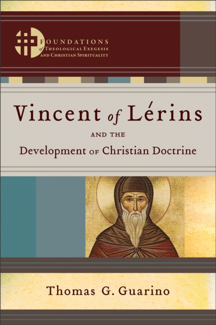 Vincent of Lerins and the Development of Christian Doctrine (), EPUB eBook