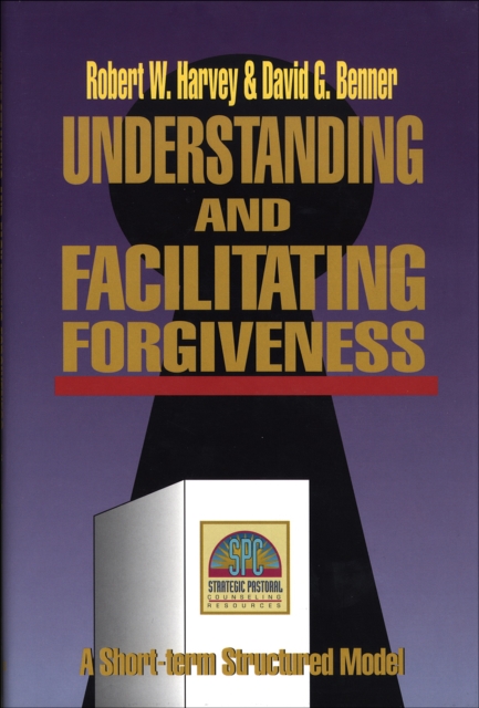 Understanding and Facilitating Forgiveness (Strategic Pastoral Counseling Resources), EPUB eBook