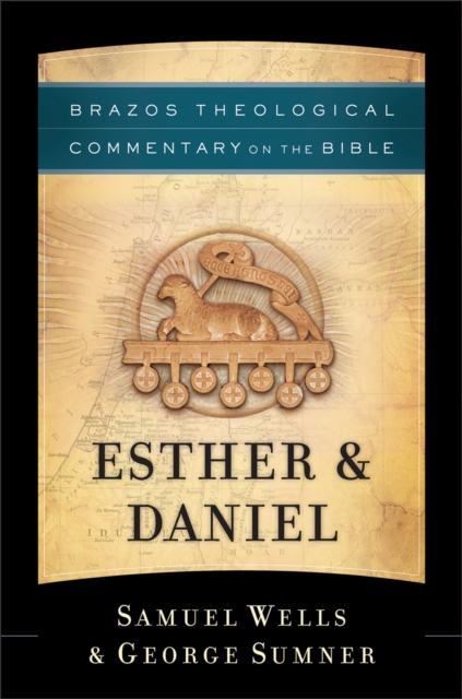 Esther & Daniel (Brazos Theological Commentary on the Bible), EPUB eBook