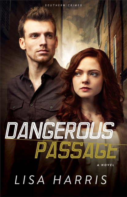 Dangerous Passage (Southern Crimes Book #1) : A Novel, EPUB eBook