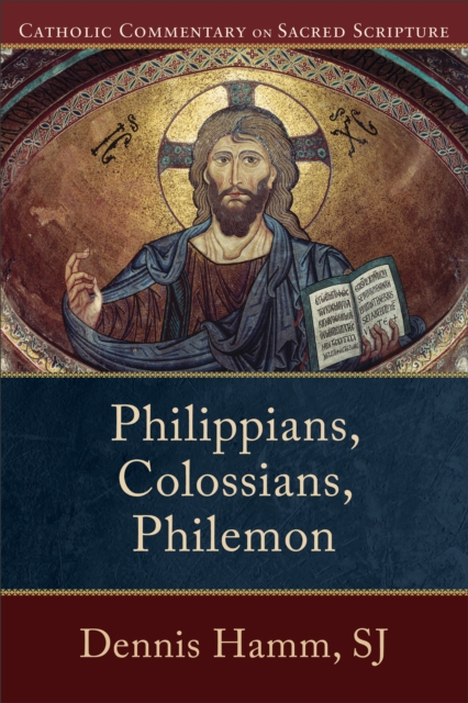 Philippians, Colossians, Philemon (Catholic Commentary on Sacred Scripture), EPUB eBook