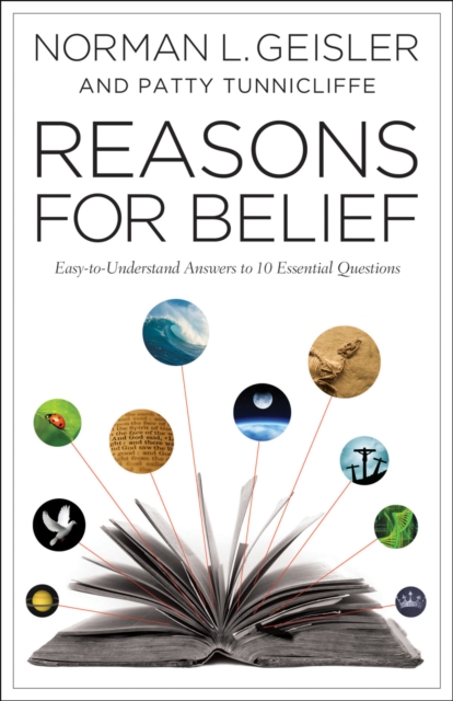 Reasons for Belief : Easy-to-Understand Answers to 10 Essential Questions, EPUB eBook