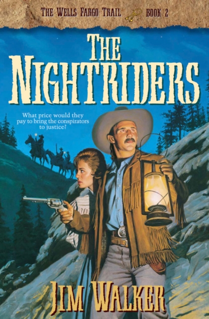 The Nightriders (Wells Fargo Trail Book #2), EPUB eBook