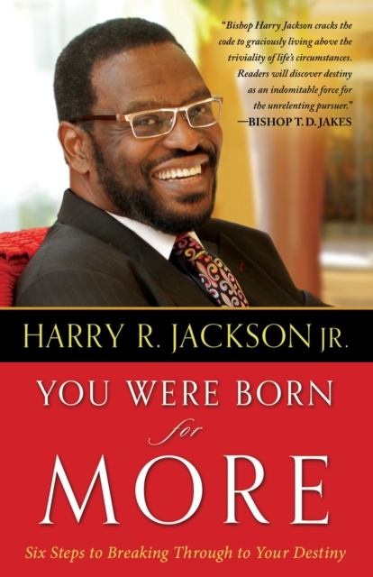 You Were Born for More : Six Steps to Breaking Through to Your Destiny, EPUB eBook