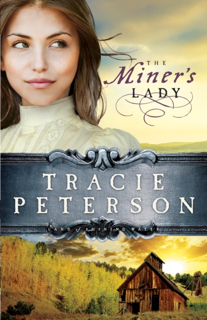 The Miner's Lady (Land of Shining Water Book #3), EPUB eBook