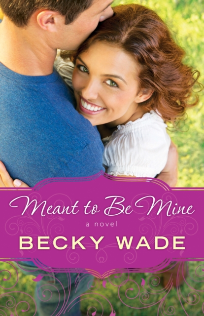 Meant to Be Mine (A Porter Family Novel Book #2), EPUB eBook