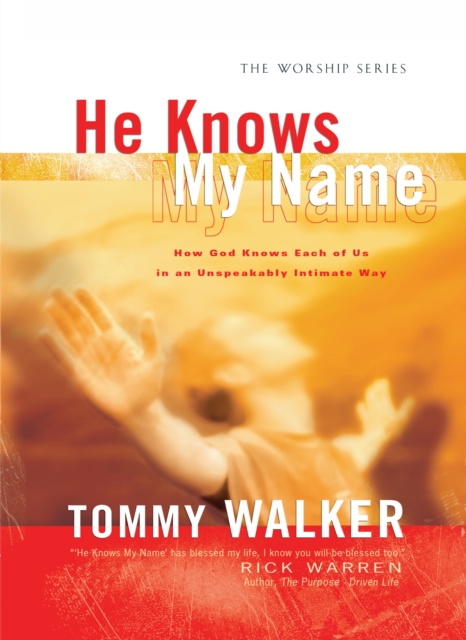 He Knows My Name (The Worship Series), EPUB eBook