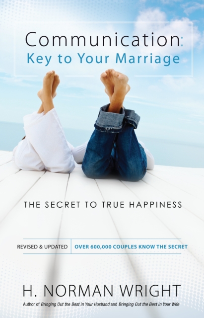 Communication: Key to Your Marriage : The Secret to True Happiness, EPUB eBook