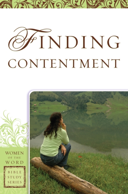 Finding Contentment (Women of the Word Bible Study Series), EPUB eBook