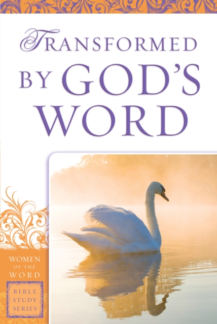Transformed by God's Word (Women of the Word Bible Study Series), EPUB eBook