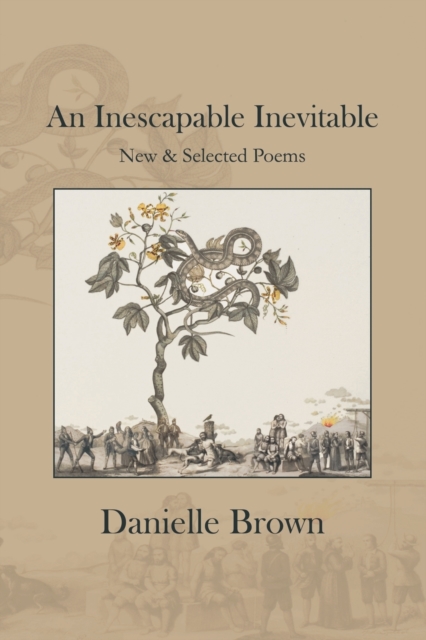 An Inescapable Inevitable : New And Selected Poems, Paperback / softback Book