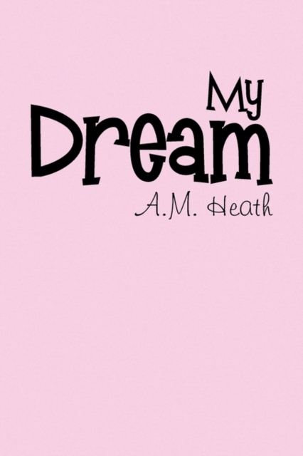 My Dream, Paperback / softback Book