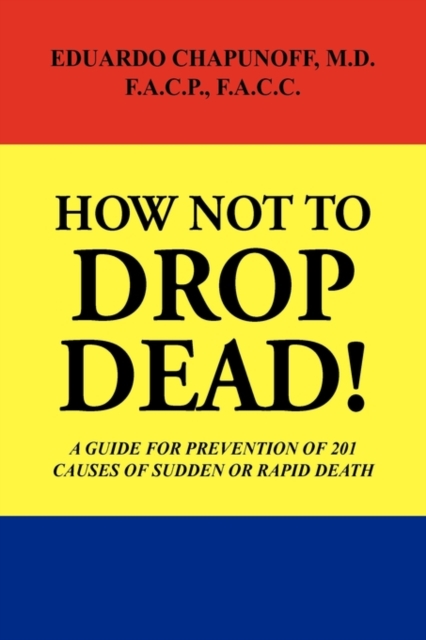 How Not to Drop Dead!, Hardback Book