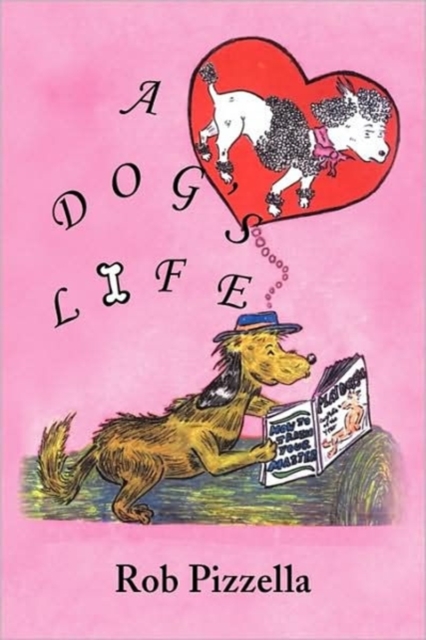 A Dog's Life, Hardback Book
