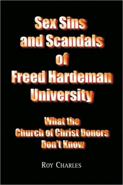 Sex Sins and Scandals of Freed Hardeman University, Paperback / softback Book