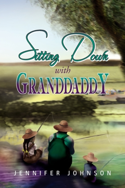 Sitting Down with Granddaddy, Paperback / softback Book