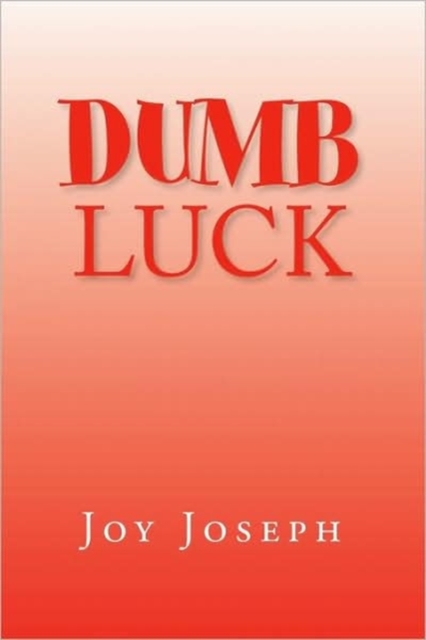 Dumb Luck, Paperback / softback Book