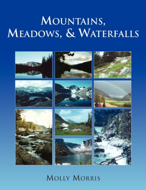 Mountains, Meadows, and Waterfalls, Paperback / softback Book