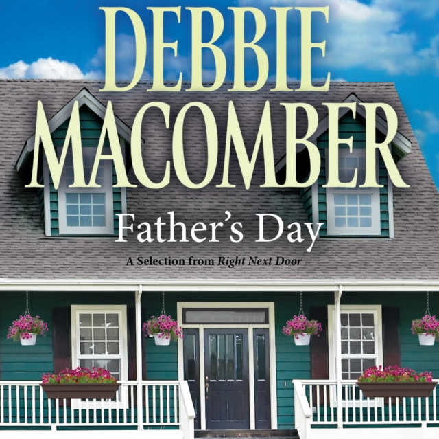 Father's Day: A Selection from Right Next Door, eAudiobook MP3 eaudioBook