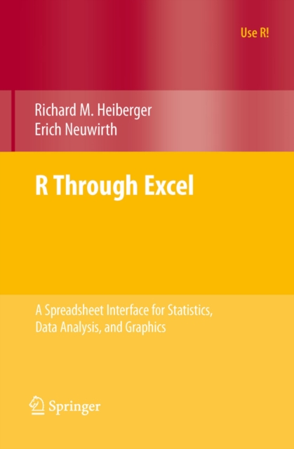 R Through Excel : A Spreadsheet Interface for Statistics, Data Analysis, and Graphics, PDF eBook