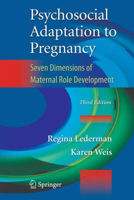 Psychosocial Adaptation to Pregnancy : Seven Dimensions of Maternal Role Development, Hardback Book