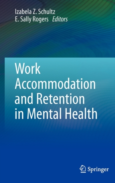 Work Accommodation and Retention in Mental Health, Hardback Book