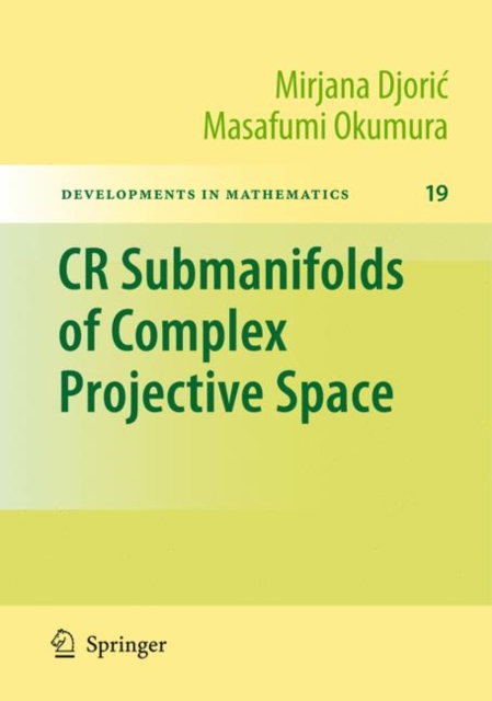 CR Submanifolds of Complex Projective Space, Hardback Book
