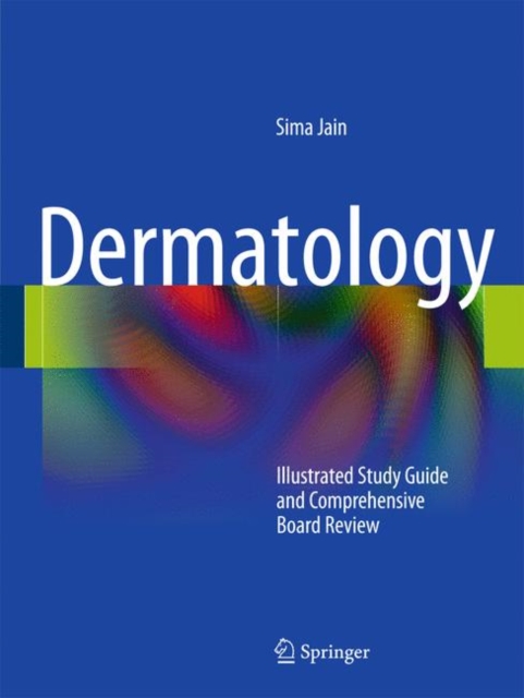 Dermatology : Illustrated Study Guide and Comprehensive Board Review, Paperback / softback Book