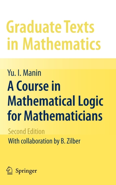 A Course in Mathematical Logic for Mathematicians, Hardback Book