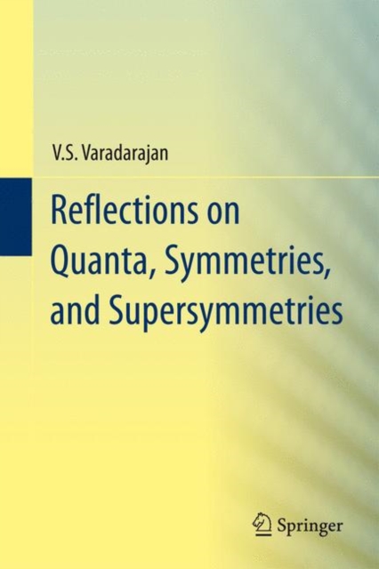 Reflections on Quanta, Symmetries, and Supersymmetries, Hardback Book