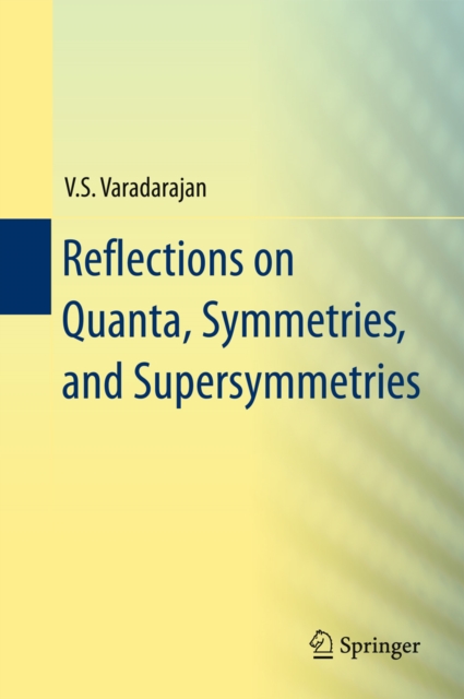 Reflections on Quanta, Symmetries, and Supersymmetries, PDF eBook