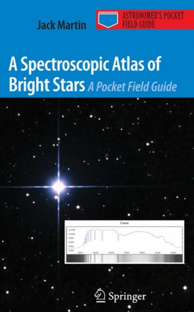 A Spectroscopic Atlas of Bright Stars : A Pocket Field Guide, Paperback / softback Book