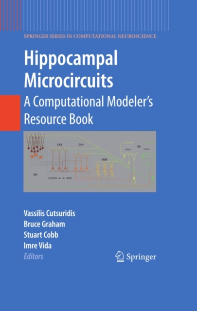 Hippocampal Microcircuits : A Computational Modeler's Resource Book, PDF eBook