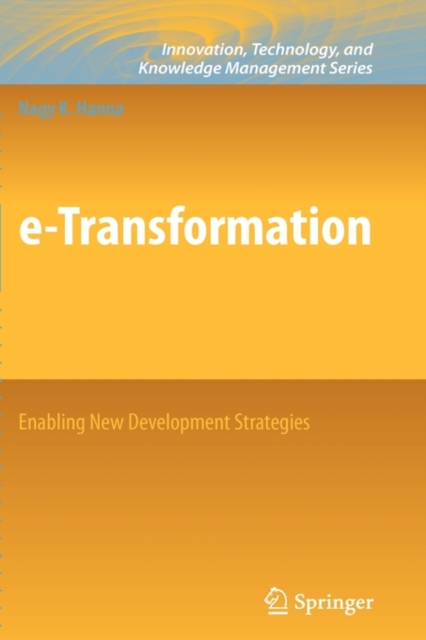 e-Transformation: Enabling New Development Strategies, Hardback Book