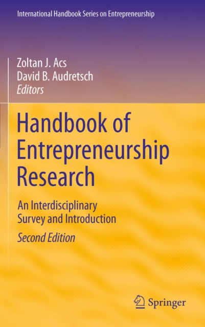 Handbook of Entrepreneurship Research : An Interdisciplinary Survey and Introduction, PDF eBook