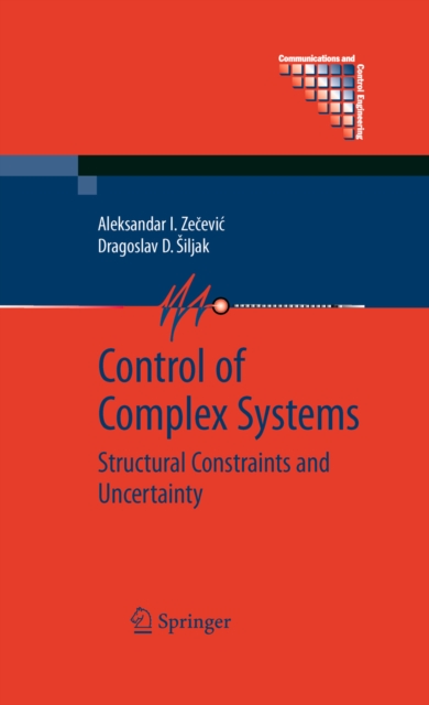 Control of Complex Systems : Structural Constraints and Uncertainty, PDF eBook