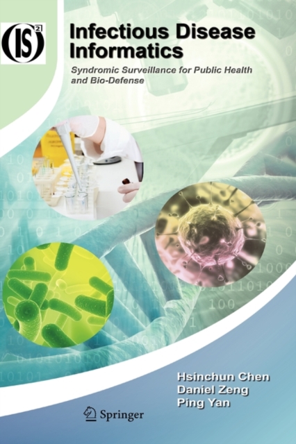 Infectious Disease Informatics : Syndromic Surveillance for Public Health and Bio-Defense, Hardback Book